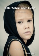 Sabine Guhr-Biermann: Stiller Schrei nach Liebe ★★★★★