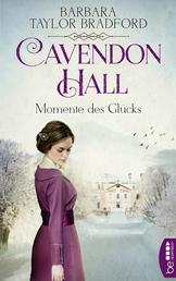 Cavendon Hall – Momente des Glücks