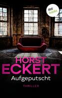Horst Eckert: Aufgeputscht ★★★★
