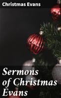 Christmas Evans: Sermons of Christmas Evans 