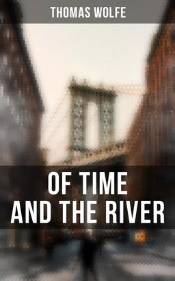 OF TIME AND THE RIVER