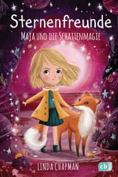 Sternenfreunde - Maja und die Schattenmagie - Magisch-realistische Reihe für Mädchen ab 8 von der »Sternenschweif«-Bestsellerautorin