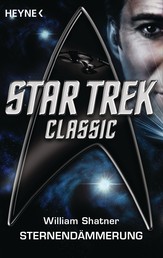 Star Trek - Classic: Sternendämmerung - Roman