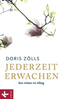 Doris Zölls: Jederzeit erwachen ★★★★