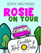 Romy van Mader: ROSIE ON TOUR 