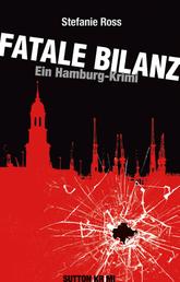 Fatale Bilanz - Ein Hamburg-Krimi