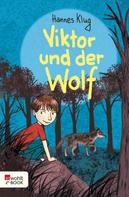 Hannes Klug: Viktor und der Wolf ★★★★★