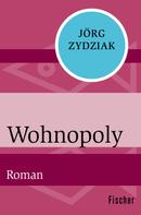 Jörg Zydziak: Wohnopoly ★★★