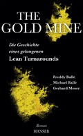Freddy Balle: The Gold Mine – Die Geschichte eines gelungenen Lean Turnarounds 