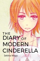 Sekina Mayu: The Diary of Modern Cinderella 