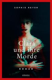 Clara und ihre Morde - Roman