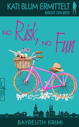 No Risk, No Fun - Krimikomödie