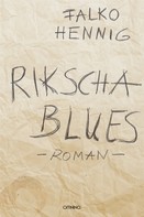 Falko Hennig: Rikscha Blues ★★★★★