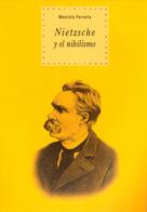 Maurizio Ferraris: Nietzsche y el nihilismo 
