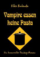 Elke Bulenda: Vampire essen keine Pasta ★★★★★