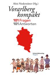 Vorarlberg kompakt - 101 Fragen - 101 Antworten
