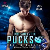Philadelphia Pucks: Cole & Dakota - Philly Ice Hockey, Band 9 (ungekürzt)