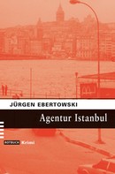 Jürgen Ebertowski: Agentur Istanbul ★★★★