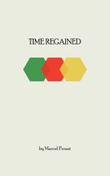 Marcel Proust: Time Regained 