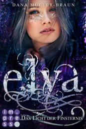 Elya 3: Das Licht der Finsternis - Packende Drachen-Fantasy voller Dramatik, Magie und Emotionen