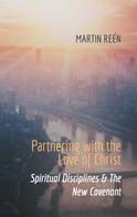 Martin Reèn: Partnering with the Love of Christ 