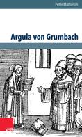 Peter Matheson: Argula von Grumbach 