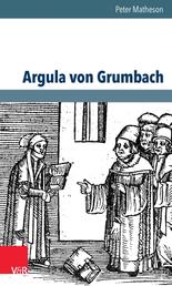 Argula von Grumbach - Eine Biographie
