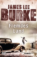James Lee Burke: Fremdes Land ★★★★