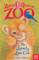 Amelia Cobb: Zoe's Rescue Zoo: The Lonely Lion Cub 