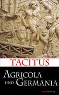 Tacitus: Agricola und Germania 