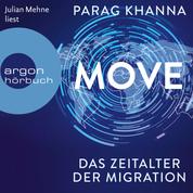Move - Das Zeitalter der Migration (Ungekürzt)