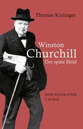 Winston Churchill - Der späte Held