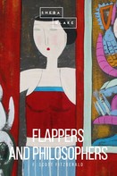 F. Scott Fitzgerald: Flappers and Philosophers 