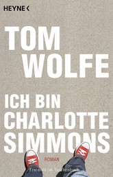 Ich bin Charlotte Simmons - Roman