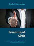 André Sternberg: Investment Club 