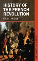 F. A. M. Mignet: History of the French Revolution 