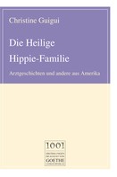 Christine Guigui: Die Heilige Hippie-Familie ★★★★★