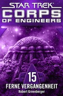 Robert Greenberger: Star Trek - Corps of Engineers 15: Ferne Vergangenheit ★★★