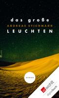 Andreas Stichmann: Das große Leuchten ★★★★