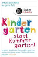 Antje Bostelmann: Kindergarten statt Kummergarten! ★★★