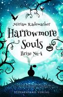 Miriam Rademacher: Harrowmore Souls (Band 3): Brise No. 4 ★★★★★