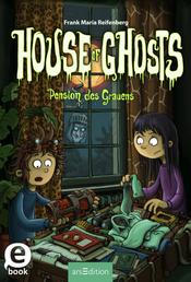 House of Ghosts – Pension des Grauens (House of Ghosts 3)