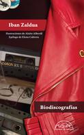 Iban Zaldua: Biodiscografías 
