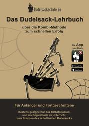 Das Dudelsack-Lehrbuch inkl. App-Kooperation - Für absolute Dudelsack Anfänger und fortgeschrittene Dudelsackspieler
