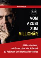 Norman Argubi: Vom Azubi zum Millionär ★★★★★