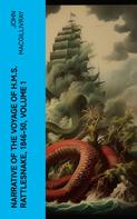 John Macgillivray: Narrative of the Voyage of H.M.S. Rattlesnake, 1846-50, Volume 1 