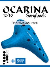 Ocarina 12/10 Songbook - 30 Seemannslieder - + Sounds online