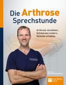 Dr. med. Markus Klingenberg: Die Arthrose Sprechstunde 