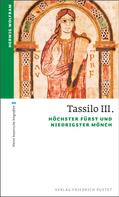Herwig Wolfram: Tassilo III. 