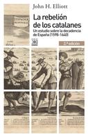 John H. Elliott: La rebelión de los catalanes (2.ª Edición) 